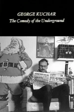 Постер: George Kuchar: The Comedy of the Underground