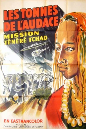 Постер: Les tonnes de l'audace - Mission Ténéré Tchad