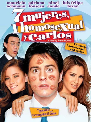 Постер: 7 Mujeres, 1 Homosexual y Carlos
