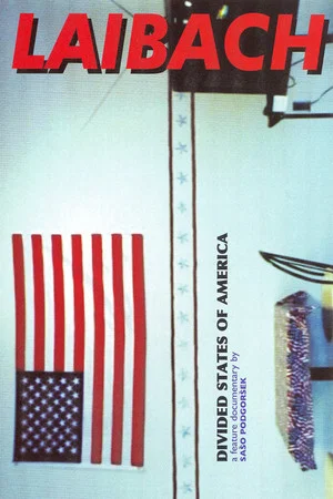 Постер: Laibach: Divided States of America