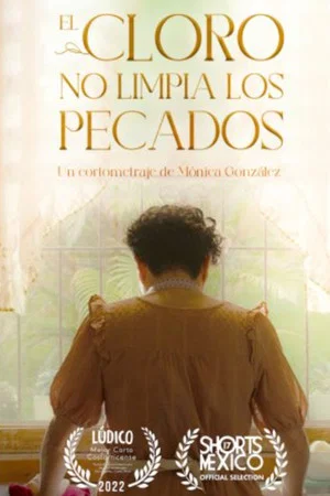 Постер: El Cloro No Limpia Los Pecados