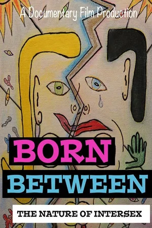 Постер: Born Between: The Nature of Intersex