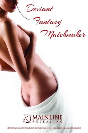 Постер: Deviant Fantasy Matchmaker