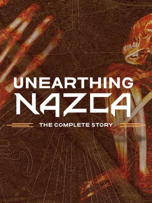 Постер: Unearthing Nazca: The Complete Story