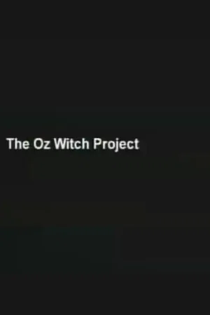 Постер: The Oz Witch Project