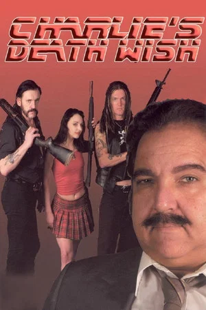 Постер: Charlie's Death Wish