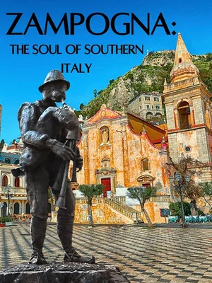 Постер: Zampogna: The Soul of Southern Italy