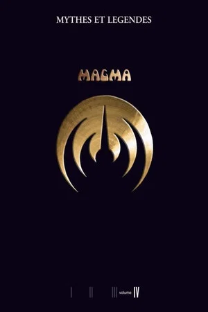 Постер: Magma - Myths and Legends Volume IV