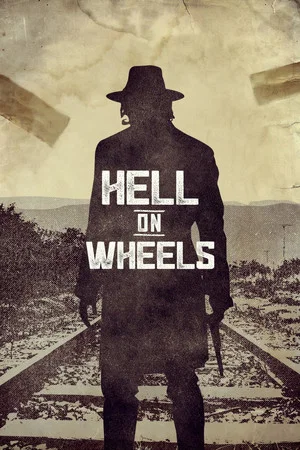Постер: Hell on Wheels: Tracks uncovered