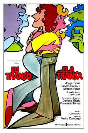 Постер: Eu Transo, Ela Transa