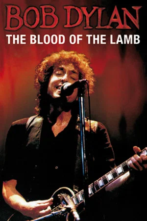 Постер: Bob Dylan: The Blood of the Lamb