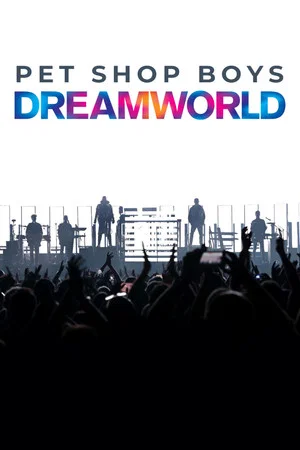 Постер: Pet Shop Boys Dreamworld: The Greatest Hits Live at the Royal Arena Copenhagen