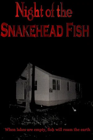 Постер: Night of the Snakehead Fish
