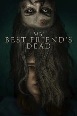 Постер: My Best Friend's Dead