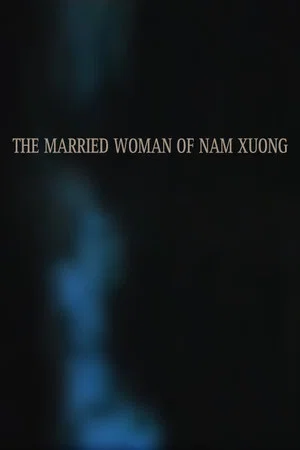 Постер: The Married Woman of Nam Xuong
