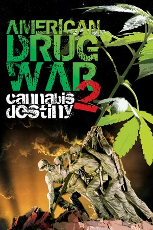Постер: American Drug War 2: Cannabis Destiny