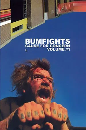 Постер: Bumfights Vol. 1: A Cause for Concern