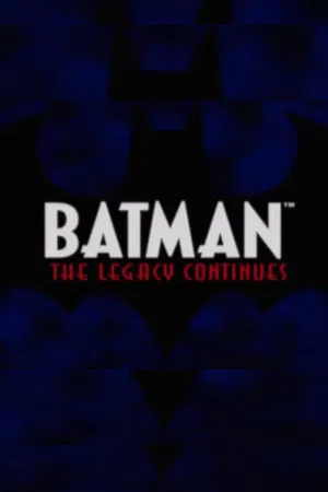 Постер: Batman: The Legacy Continues