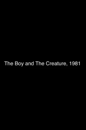 Постер: The Boy and the Creature, 1981