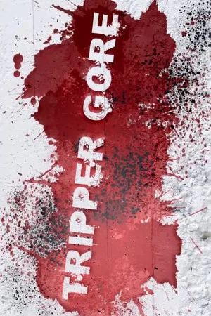 Постер: Tripper Gore
