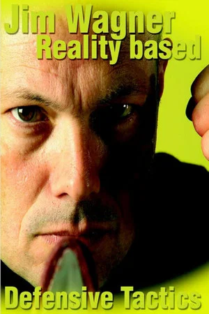Постер: Defensive Tactics: Jim Wagner's Reality-Based Personal Protection