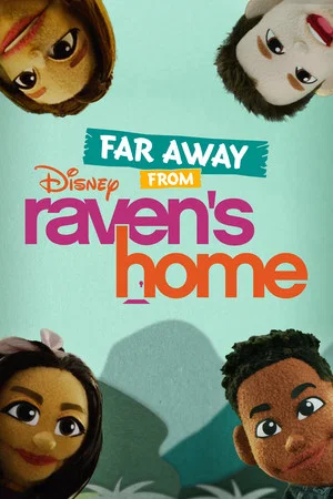 Постер: Far Away From Raven's Home
