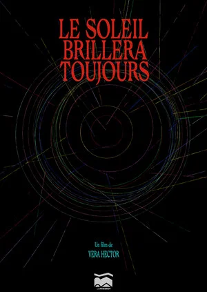 Постер: Le Soleil Brillera Toujours