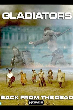 Постер: Gladiators: Back from the Dead