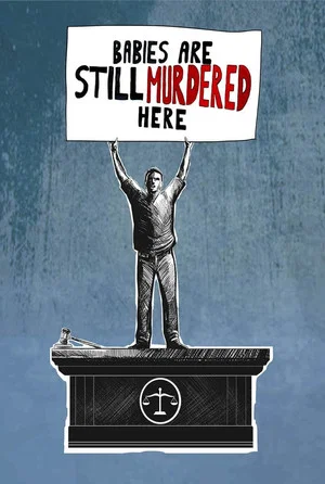 Постер: Babies are Still Murdered Here