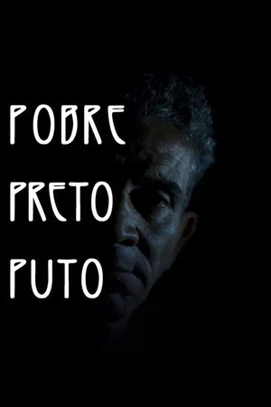 Постер: Pobre Preto Puto