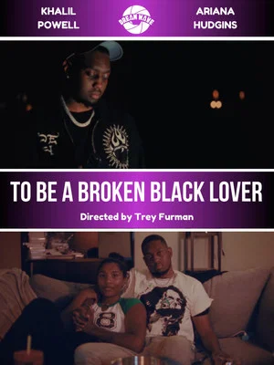 Постер: To Be a Broken Black Lover