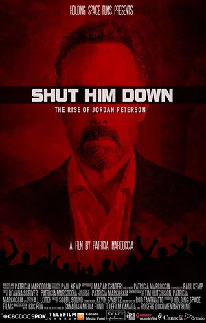 Постер: Shut Him Down: The Rise of Jordan Peterson
