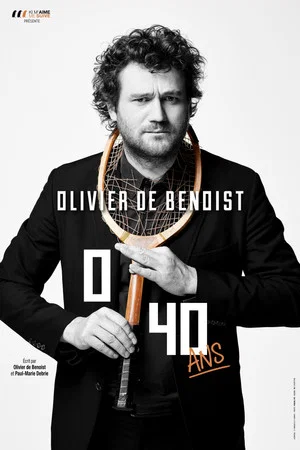 Постер: Olivier De Benoist : 0-40 Ans
