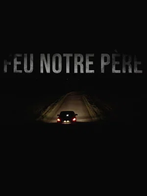 Постер: Feu notre père