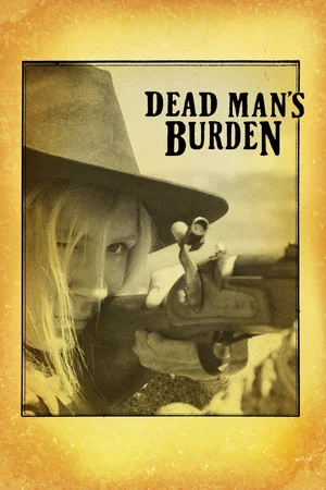 Постер: Dead Man's Burden