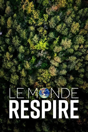 Постер: Le monde respire