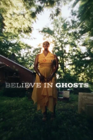 Постер: Believe in Ghosts