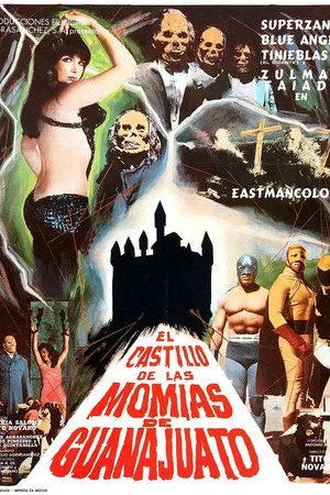 Постер: The Castle of Mummies of Guanajuato