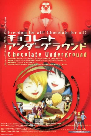 Постер: Chocolate Underground the Movie