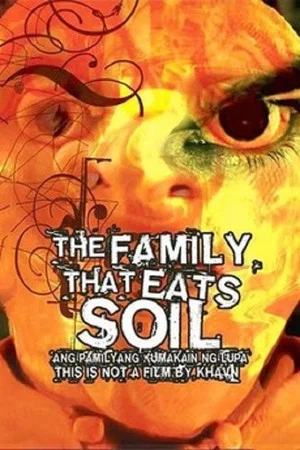 Постер: The Family That Eats Soil