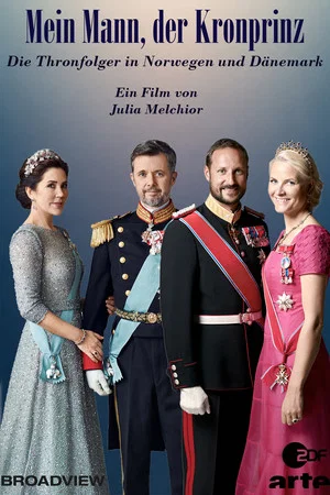 Постер: My Husband, the Crown Prince - The Heirs to the Throne in Norway and Denmark