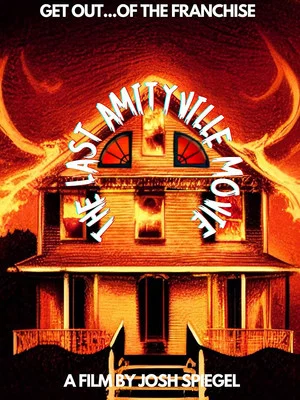 Постер: The Last Amityville Movie