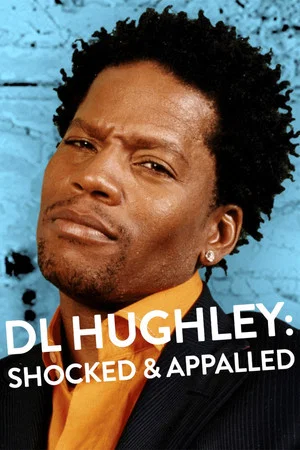 Постер: D.L. Hughley: Shocked & Appalled