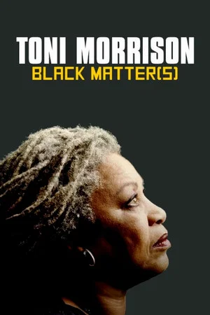 Постер: Toni Morrison: Black Matter(s)