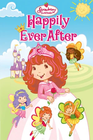 Постер: Strawberry Shortcake Happily Ever After