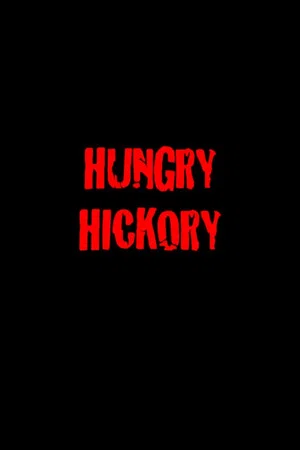 Постер: Hungry Hickory