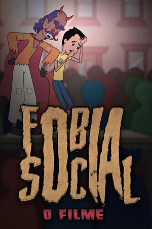 Постер: Fobia Social: O Filme