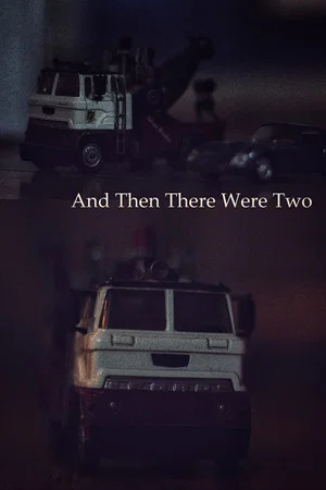 Постер: And Then There Were Two