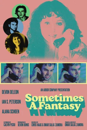 Постер: Sometimes A Fantasy