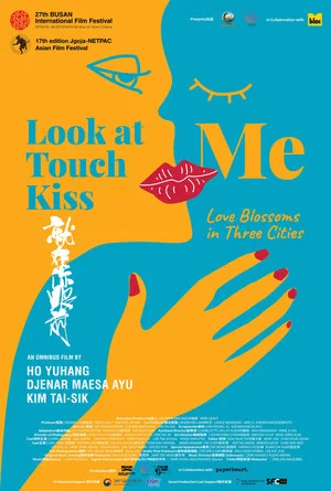 Постер: Look At Me Touch Me Kiss Me